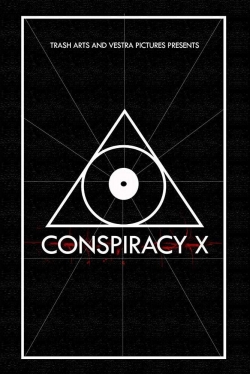Watch Conspiracy X Movies for Free