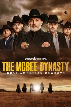 Watch The McBee Dynasty: Real American Cowboys Movies for Free