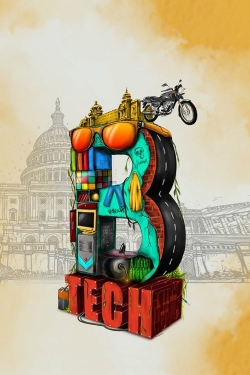 Watch B Tech Movies for Free
