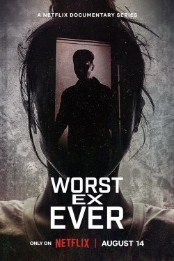 Watch Worst Ex Ever Movies for Free