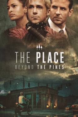 Watch The Place Beyond the Pines Movies for Free
