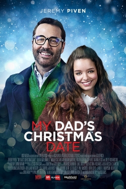 Watch My Dad's Christmas Date Movies for Free