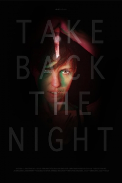 Watch Take Back the Night Movies for Free