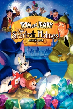 Watch Tom and Jerry Meet Sherlock Holmes Movies for Free