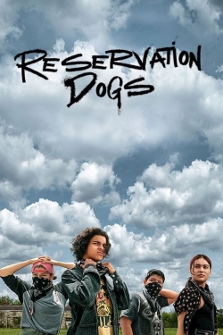 Watch Reservation Dogs Movies for Free