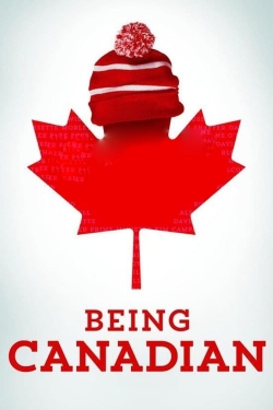 Watch Being Canadian Movies for Free
