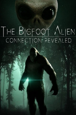 Watch The Bigfoot Alien Connection Revealed Movies for Free