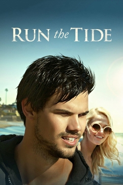 Watch Run the Tide Movies for Free