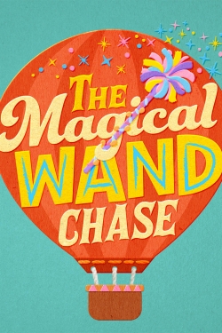 Watch The Magical Wand Chase: A Sesame Street Special Movies for Free