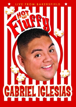 Watch Gabriel Iglesias: Hot and Fluffy Movies for Free