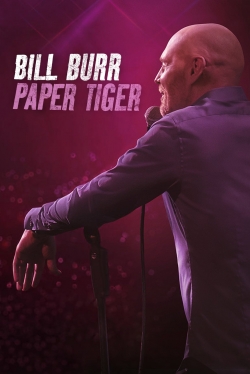 Watch Bill Burr: Paper Tiger Movies for Free