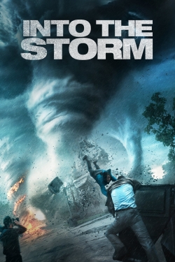 Watch Into the Storm Movies for Free