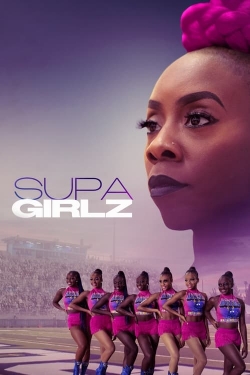 Watch Supa Girlz Movies for Free