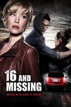 Watch 16 And Missing Movies for Free