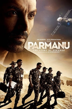 Watch Parmanu: The Story of Pokhran Movies for Free