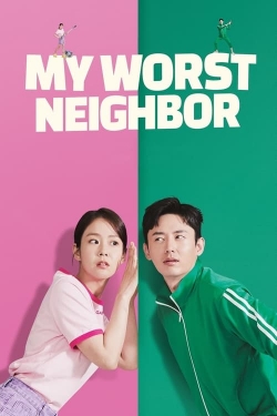 Watch My Worst Neighbor Movies for Free