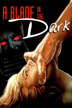 Watch A Blade in the Dark Movies for Free