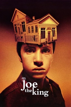 Watch Joe the King Movies for Free