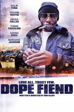 Watch Dope Fiend Movies for Free