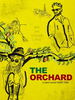 Watch The Orchard Movies for Free