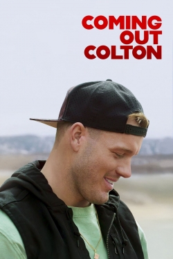 Watch Coming Out Colton Movies for Free
