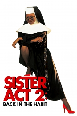Watch Sister Act 2: Back in the Habit Movies for Free