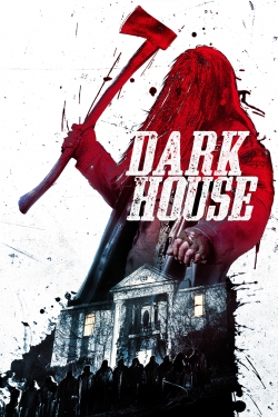 Watch Dark House Movies for Free