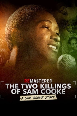 Watch ReMastered: The Two Killings of Sam Cooke Movies for Free