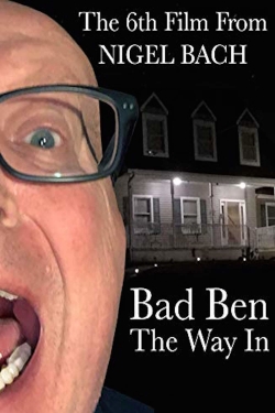 Watch Bad Ben: The Way In Movies for Free