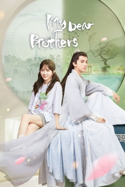 Watch My Dear Brothers Movies for Free