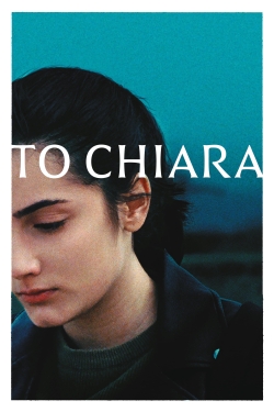 Watch A Chiara Movies for Free