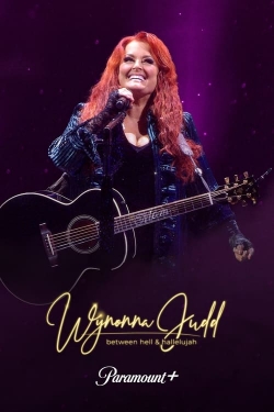 Watch Wynonna Judd: Between Hell and Hallelujah Movies for Free