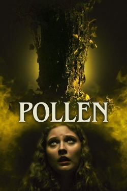Watch Pollen Movies for Free