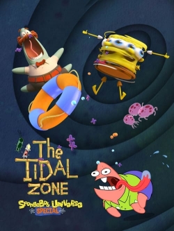 Watch SpongeBob SquarePants Presents The Tidal Zone Movies for Free