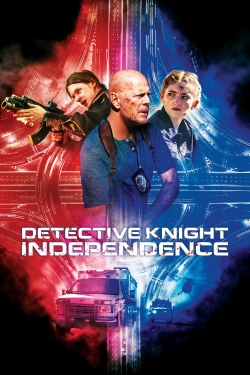 Watch Detective Knight: Independence Movies for Free