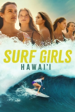 Watch Surf Girls Hawai'i Movies for Free