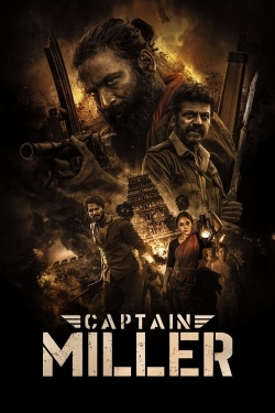 Watch Captain Miller Movies for Free