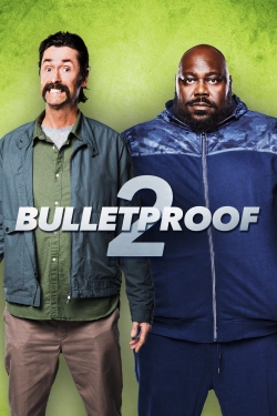 Watch Bulletproof 2 Movies for Free