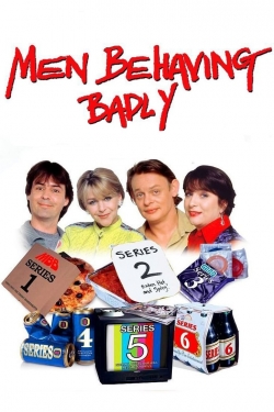 Watch Men Behaving Badly Movies for Free