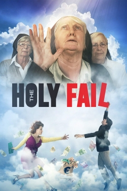Watch The Holy Fail Movies for Free