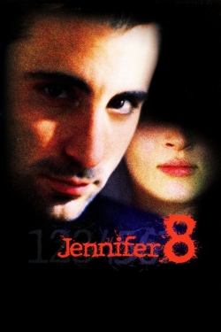 Watch Jennifer Eight Movies for Free