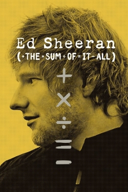 Watch Ed Sheeran: The Sum of It All Movies for Free