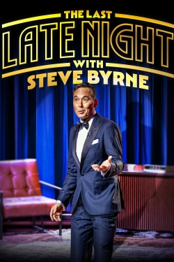 Watch Steve Byrne: The Last Late Night Movies for Free