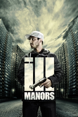 Watch Ill Manors Movies for Free