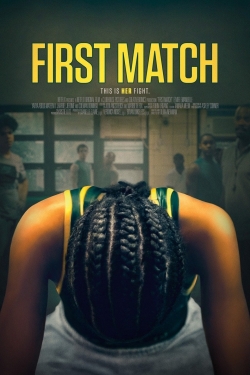 Watch First Match Movies for Free