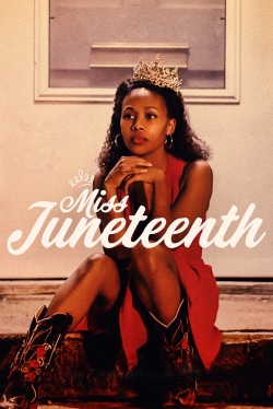 Watch Miss Juneteenth Movies for Free