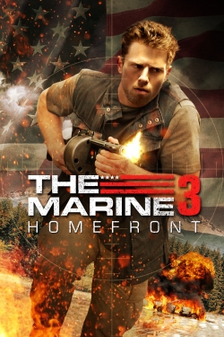 Watch The Marine 3: Homefront Movies for Free