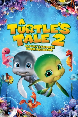 Watch A Turtle's Tale 2: Sammy's Escape from Paradise Movies for Free