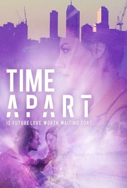 Watch Time Apart Movies for Free