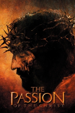 Watch The Passion of the Christ Movies for Free